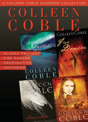 A Colleen Coble Suspense Collection