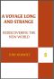 A Voyage Long and Strange