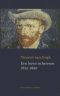 Vincent Van Gogh Een Leven in Brieven - 1853 - 1890