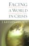 Facing a World in Crisis · What Life Teaches Us in Challenging Times