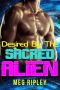 Desired by the Sacred Alien (Sci-Fi Alien Romance)