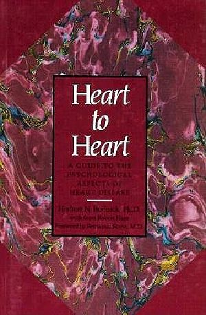 Heart to Heart · A Guide to the Psychologiacl Aspects of Heart Disease