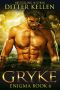 Gryke · A SciFi Alien Romance (Enigma Series Book 6)