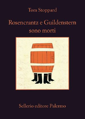 Rosencrantz E Guildenstern Sono Morti