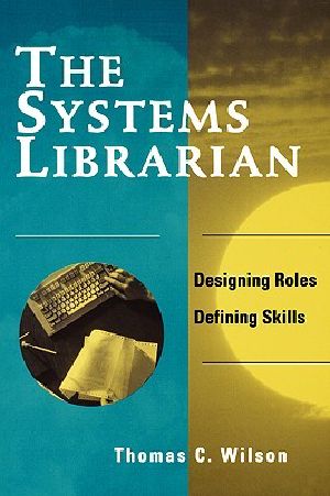 Systems Librarian · Designing Roles, Defining Skills