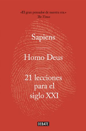 Obra completa. Sapiens | Homo Deus | 21 lecciones para el siglo XXI