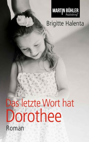 Das letzte Wort hat Dorothee