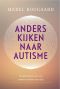 Anders Kijken Naar Autisme