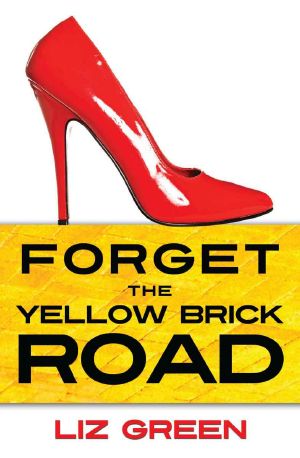 Forget the Yellow Brick Road