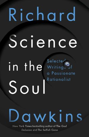 Science in the Soul · Selected Writings of a Passionate Rationalist