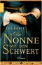 Die Nonne mit dem Schwert