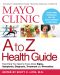 Mayo Clinic a to Z Health Guide