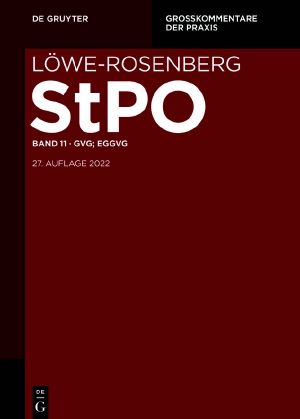 Löwe-Rosenberg. Die Strafprozeßordnung und das Gerichtsverfassungsgesetz: Band 11 GVG; EGGVG