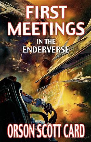 First Meetings · in the Enderve