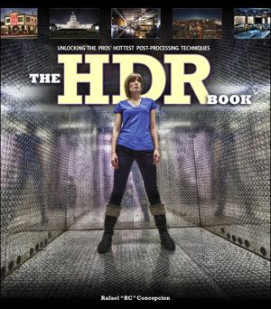 The HDR Book · Unlocking the Pros’ Hottest Post-Processing Techniques (Joanne Romanovich's Library)