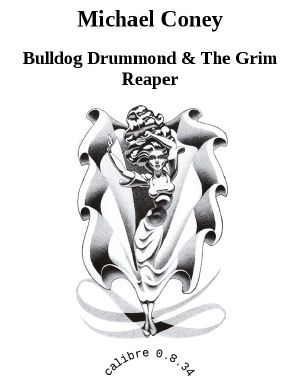 Drummond, Bulldog & Reaper, the Grim