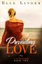 Prevailing Love (Love Transcends Book 2)