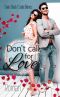 Don't call for Love · Liebesroman