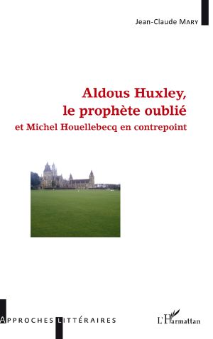 Aldous Huxley, Le Prophète Oublié