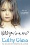 Will You Love Me (Cathy Glass)