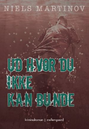 Ud Hvor Du Ikke Kan Bunde