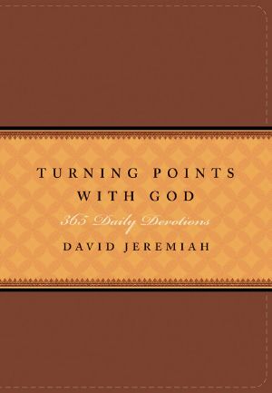 Turning Points With God · 365 Daily Devotions