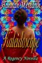 Kaleidoscope · A Regency Novella