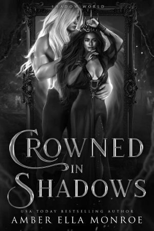 Crowned In Shadows: A Paranormal Why Choose Fantasy Romance (Shadow World Book 3)