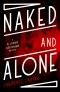 Naked and Alone