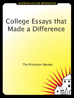 College Essays That Made a Difference