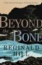 Beyond the Bone
