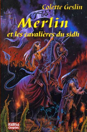 Merlin Et Les Cavalières Du Sidh*