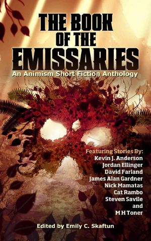 The Book of the Emissaries · An Animism Short Fiction Anthology