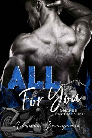 All for You (Snakes Henchmen MC Book 2)