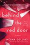 Behind the Red Door, A Novel