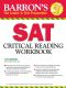 SAT Critical Reading Workbook, 14th Edition (Critical Reading Workbook for the Sat)