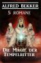 Die Magie der Tempelritter · 5 Romane