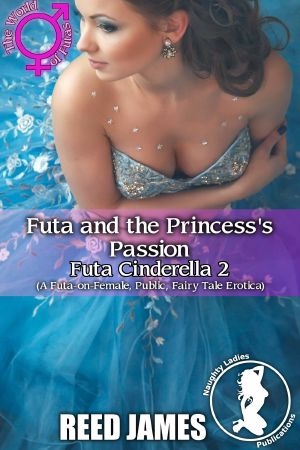 Futa and the Princess's Passion (Futa Cinderella 2)