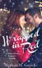 Wrapped in Red · A Three Rivers Romance Novella