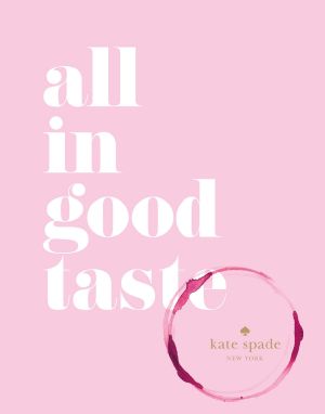 Kate Spade New York · All in Good Taste