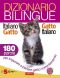 Dizionario Bilingue Italiano-Gatto Gatto-Italiano · 180 Parole Per Imparare a Parlare Gatto Correntemente