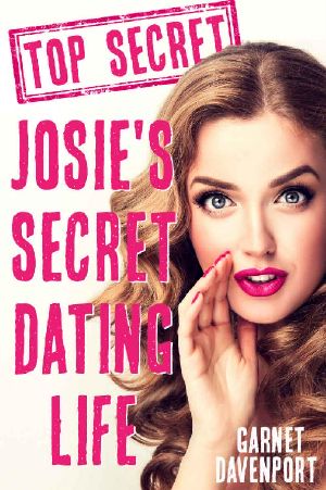 Josie's Secret Dating Life (Bad Decisions Book 2)