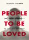 People to Be Loved