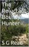 The Reluctant Bounty Hunter