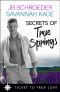 Secrets of True Springs: The Legend - A True Springs Romance