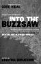 Into the Buzzsaw · LEADING JOURNALISTS EXPOSE THE MYTH OF a FREE PRESS