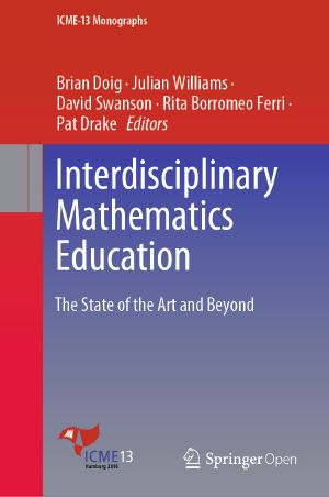 Interdisciplinary Mathematics Education, The State of the Art and Beyond