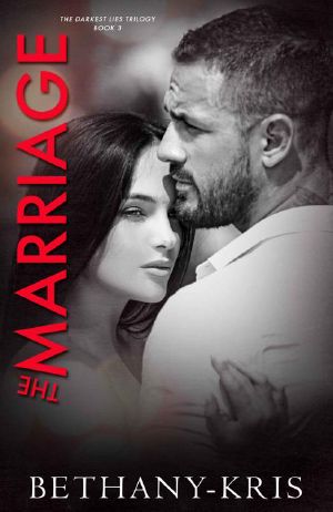 The Marriage (Darkest Lies Trilogy Book 3)