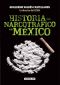 Historia Del Narcotráfico en México