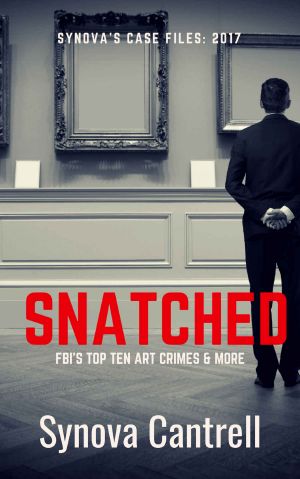 Snatched · the Fbi's Top Ten Art Crimes and More